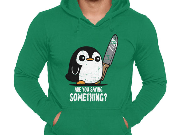 Are You Saying Something