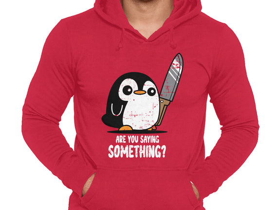 Are You Saying Something