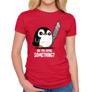 Are You Saying Something