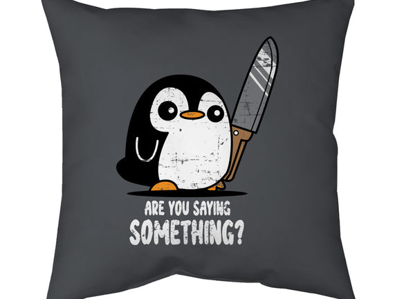 Are You Saying Something