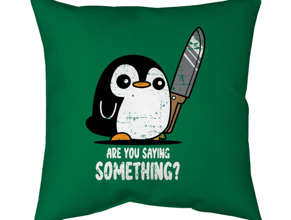 Are You Saying Something