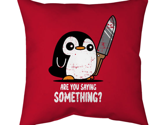 Are You Saying Something