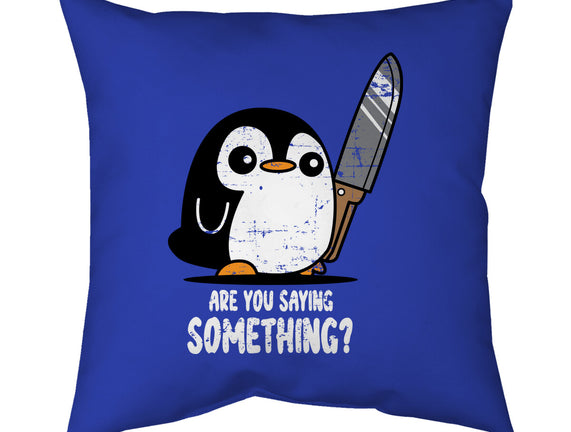 Are You Saying Something