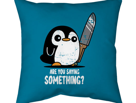 Are You Saying Something