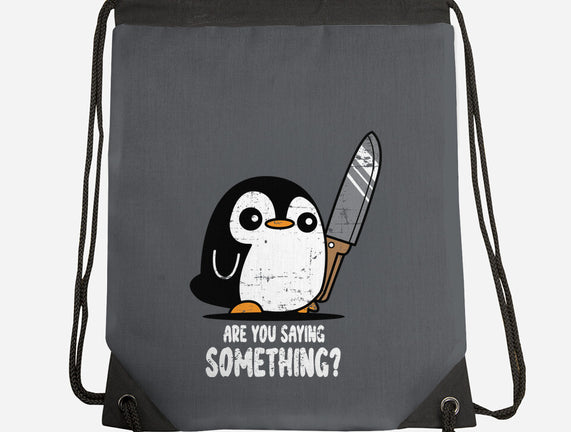 Are You Saying Something