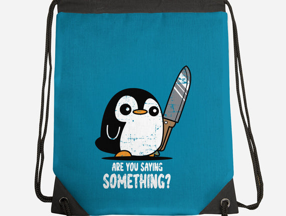 Are You Saying Something