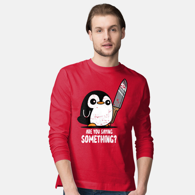 Are You Saying Something-mens long sleeved tee-turborat14