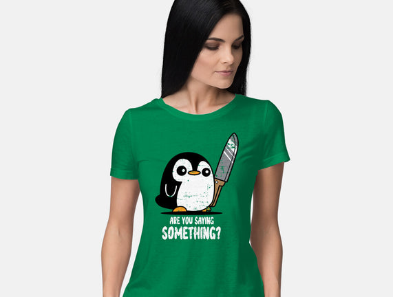 Are You Saying Something