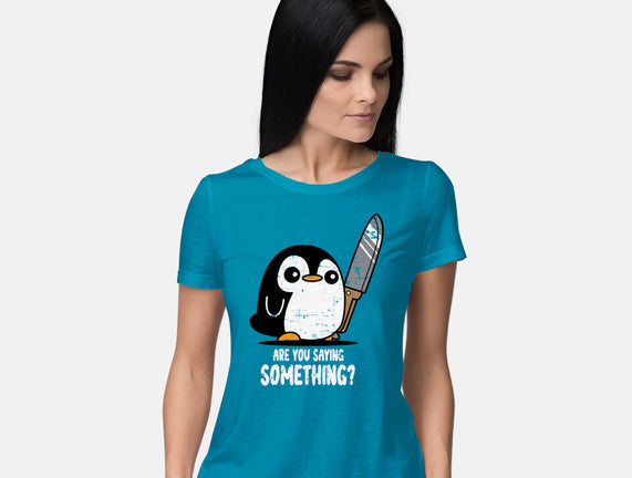 Are You Saying Something