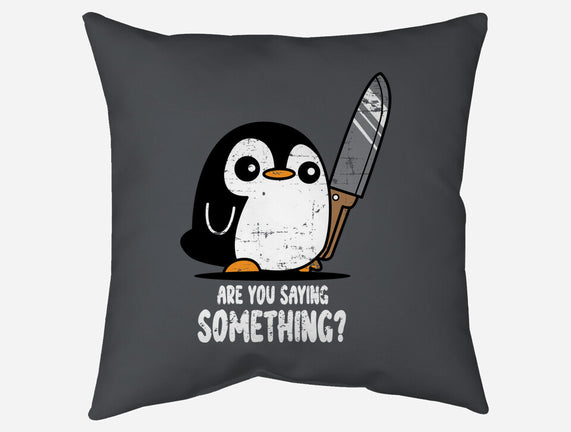 Are You Saying Something