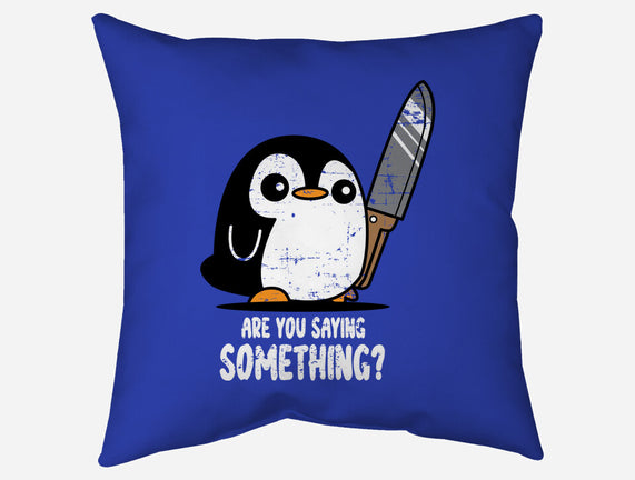 Are You Saying Something