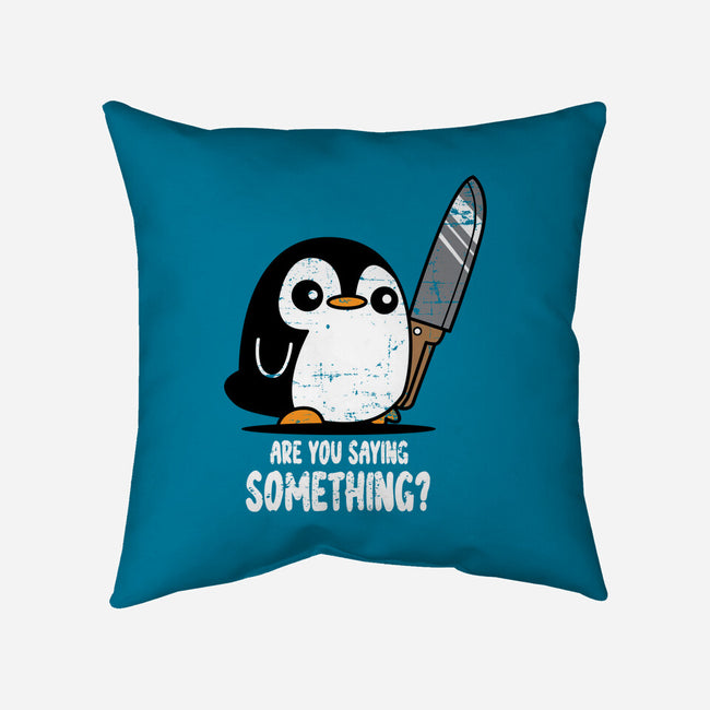 Are You Saying Something-none removable cover throw pillow-turborat14