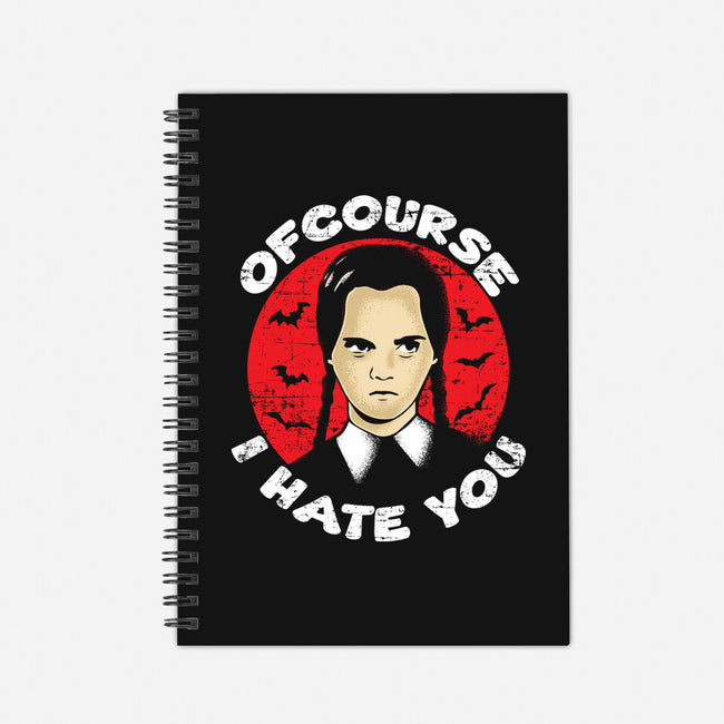 Of Course I Hate You-none dot grid notebook-turborat14
