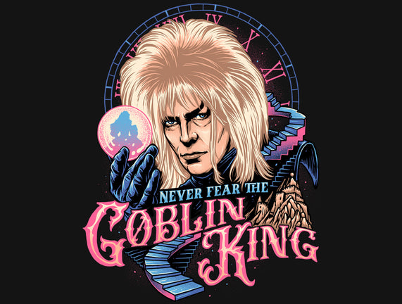 Never Fear The Goblin King