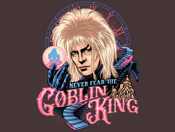 Never Fear The Goblin King