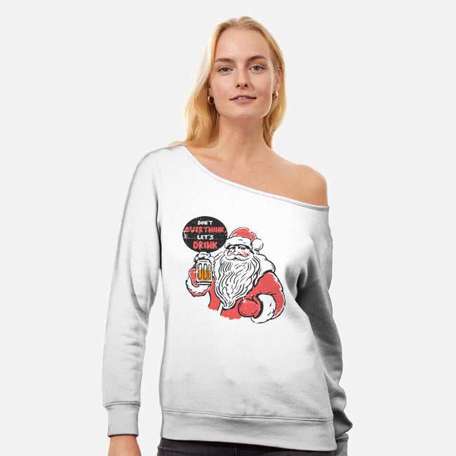 Don't Overthink-womens off shoulder sweatshirt-turborat14