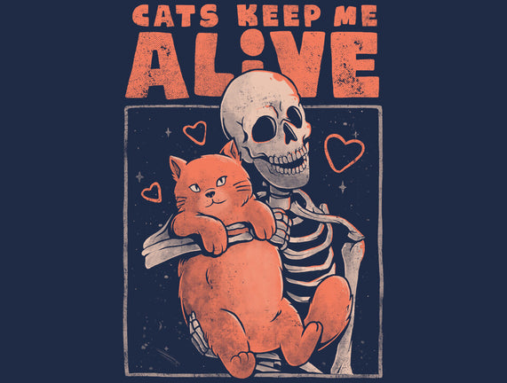 Cats Keep Me Alive