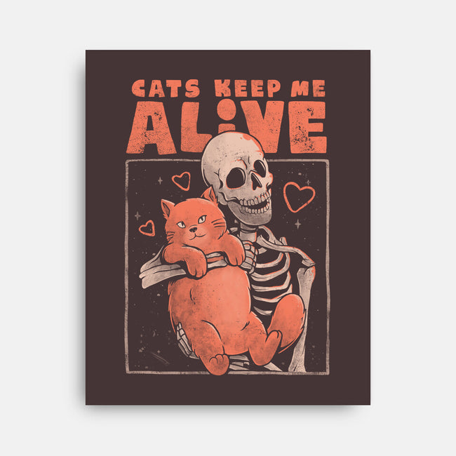 Cats Keep Me Alive-none stretched canvas-eduely