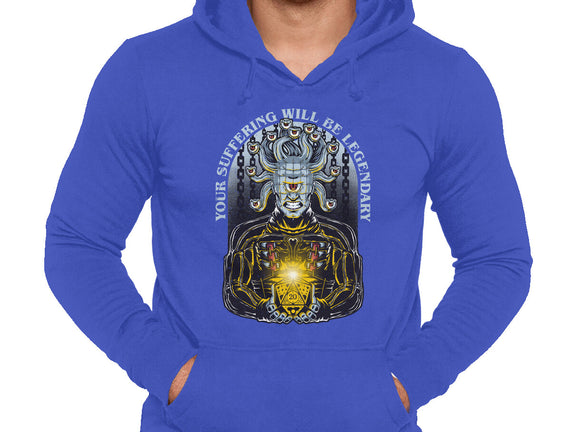 Your Suffering Will Be Legendary