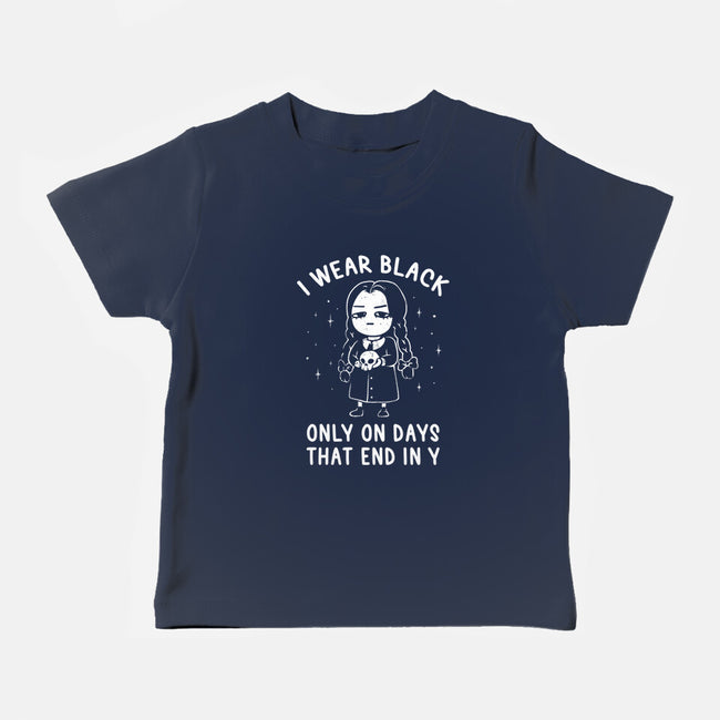 Only On Days That End In Y-baby basic tee-eduely