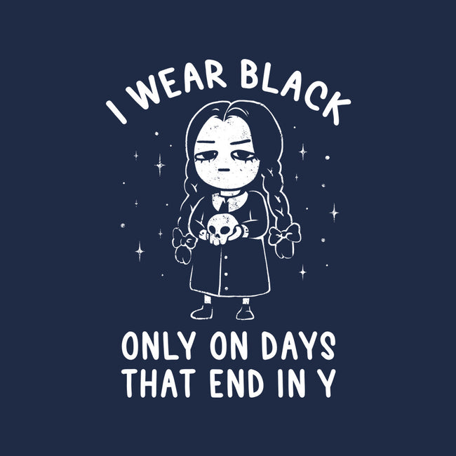 Only On Days That End In Y-unisex pullover sweatshirt-eduely