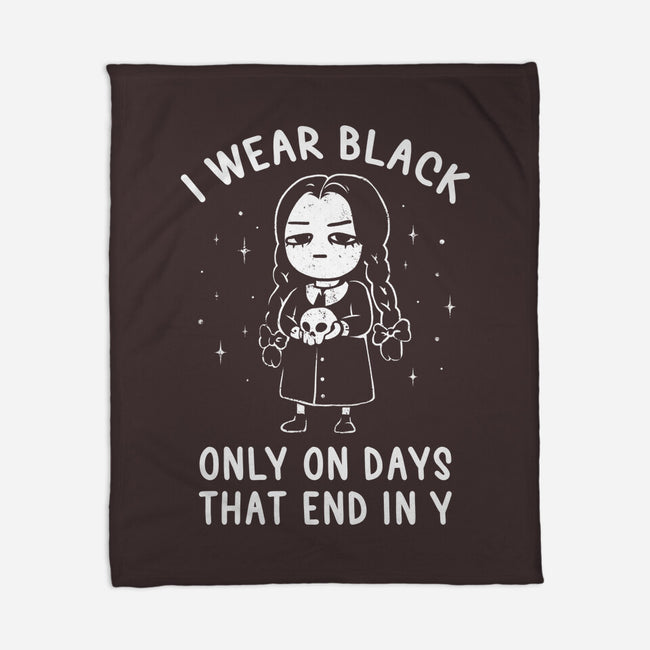 Only On Days That End In Y-none fleece blanket-eduely