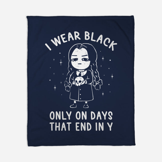 Only On Days That End In Y-none fleece blanket-eduely
