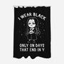 Only On Days That End In Y-none polyester shower curtain-eduely