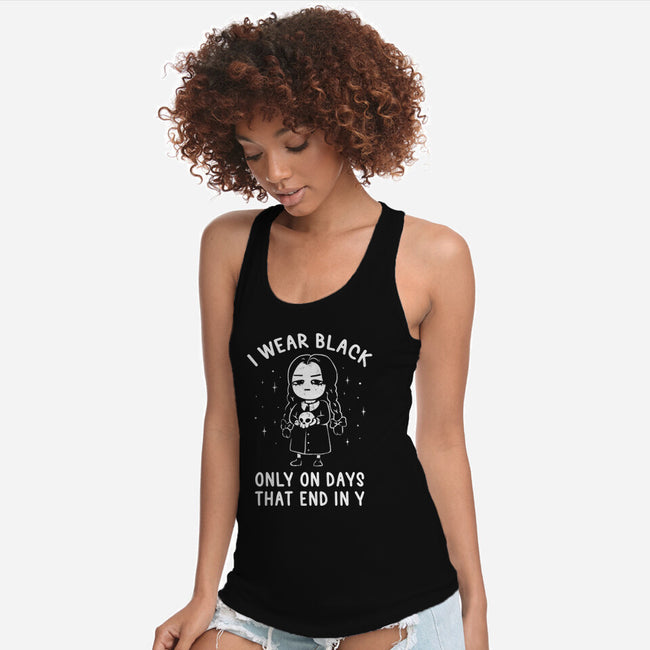 Only On Days That End In Y-womens racerback tank-eduely