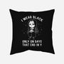 Only On Days That End In Y-none removable cover throw pillow-eduely