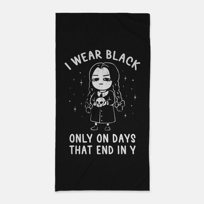 Only On Days That End In Y-none beach towel-eduely