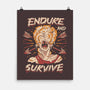 Endure And Survive-none matte poster-Zaia Bloom