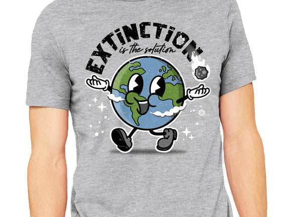 Extinction Is The Solution