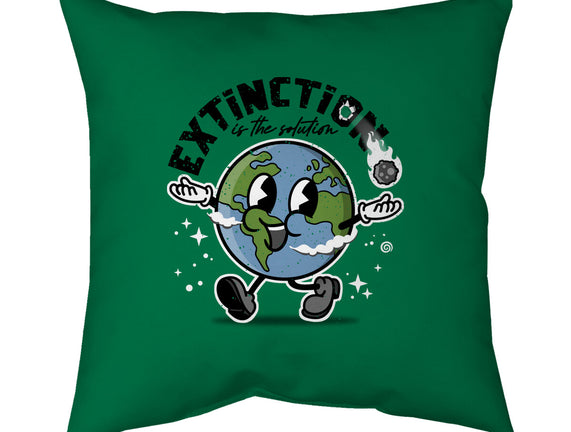 Extinction Is The Solution