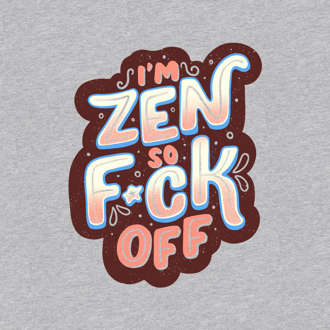 I'm Zen-unisex zip-up sweatshirt-tobefonseca