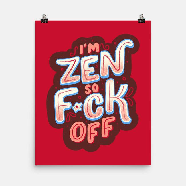 I'm Zen-none matte poster-tobefonseca