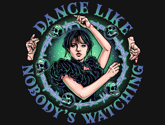 Dance Like Nobody's Watching