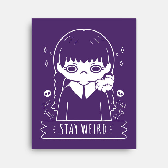 Stay Weird-none stretched canvas-xMorfina