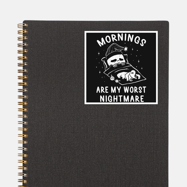 Mornings Are My Worst Nightmare-none glossy sticker-eduely