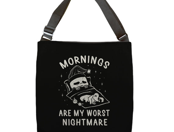 Mornings Are My Worst Nightmare