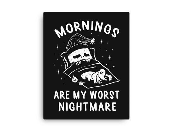 Mornings Are My Worst Nightmare