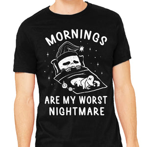 Mornings Are My Worst Nightmare