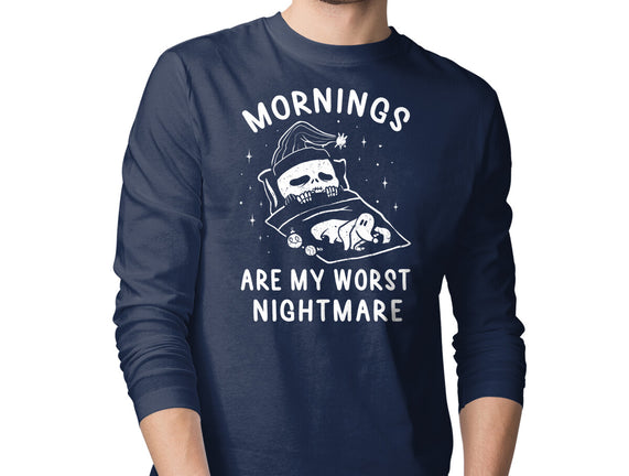 Mornings Are My Worst Nightmare