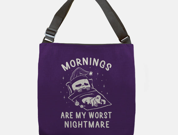 Mornings Are My Worst Nightmare