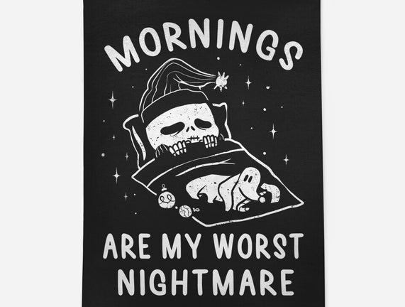 Mornings Are My Worst Nightmare