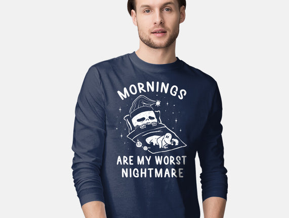 Mornings Are My Worst Nightmare