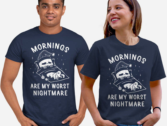 Mornings Are My Worst Nightmare