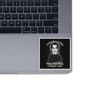 Do You Always Wear Black?