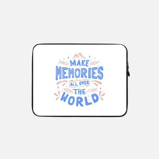Make Memories-none zippered laptop sleeve-tobefonseca