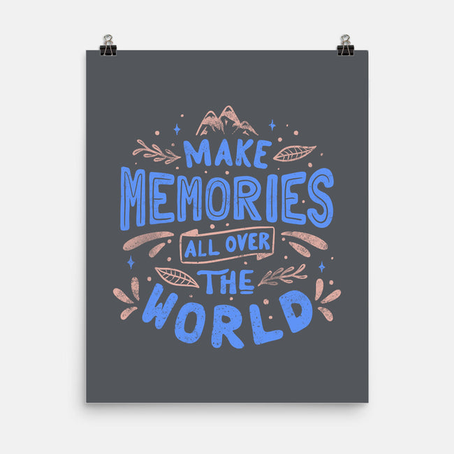 Make Memories-none matte poster-tobefonseca